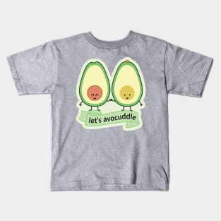 let's avocuddle | by queenie's cards Kids T-Shirt